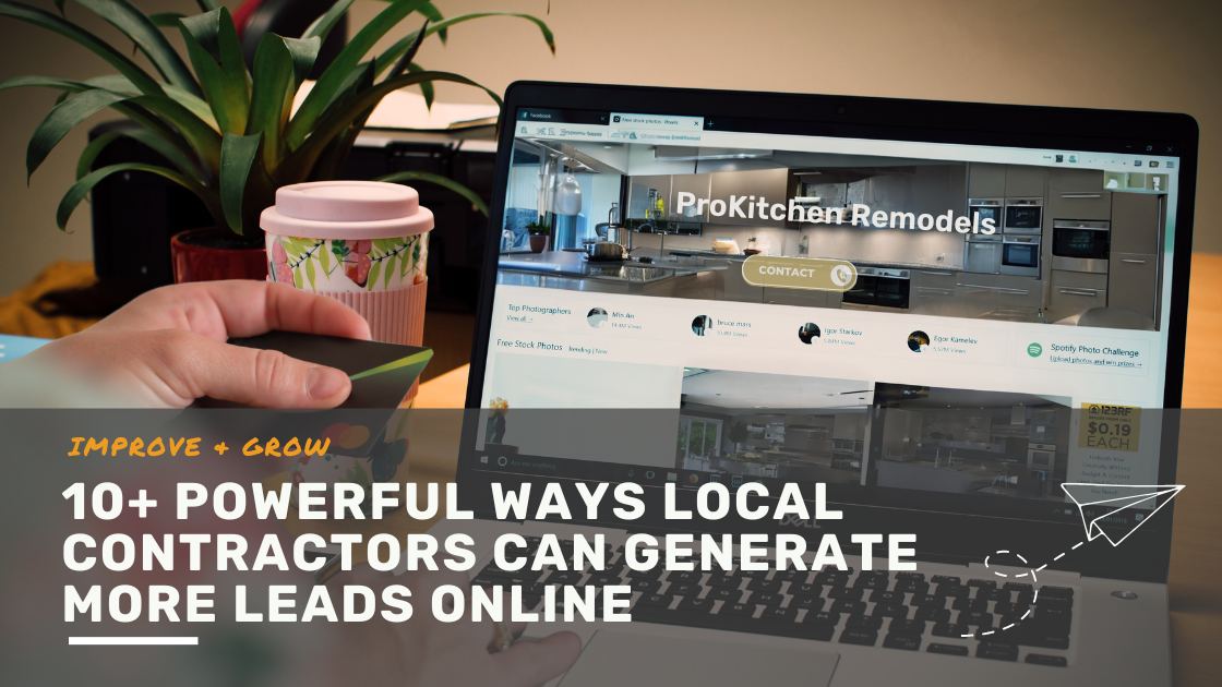 10+ Powerful Ways Local Contractors Can Generate More Leads Online ...